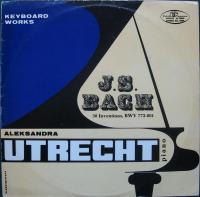 J.S.Bach, Aleksandra Utrecht ‎– Keyboard Works - J.S.Bach 30 Inventions, BWV 772-801